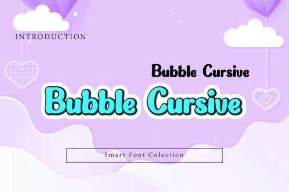 Bubble Cursive: The Ultimate Display Font for Modern Brands