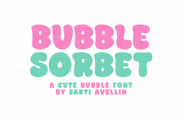 Bubble Sorbet: A Whimsical Display Font for Editors