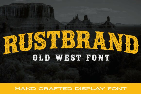Rustbrand: The Bold Western Display Font for Crafters