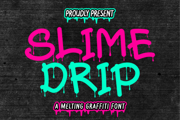 Slime Drip: A Dynamic Graffiti Typeface for Bold Branding